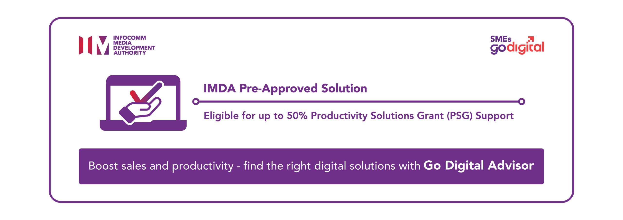 IMDA Pre-Approved Solution — Eligible for up to 50% Productivity Solutions Grant (PSG) Support